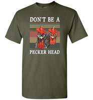 Chicken don't be a pecker vintage retro tee shirt hoodie