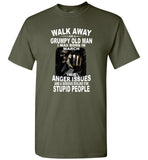 Walk Away I Am A Grumpy Old Man Born In March Have Anger Issues Dislike Stupid People Tee Shirt