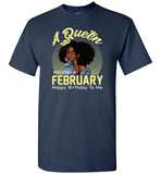 A Queen was born in February happy birthday to me, black girl gift Tee shirt