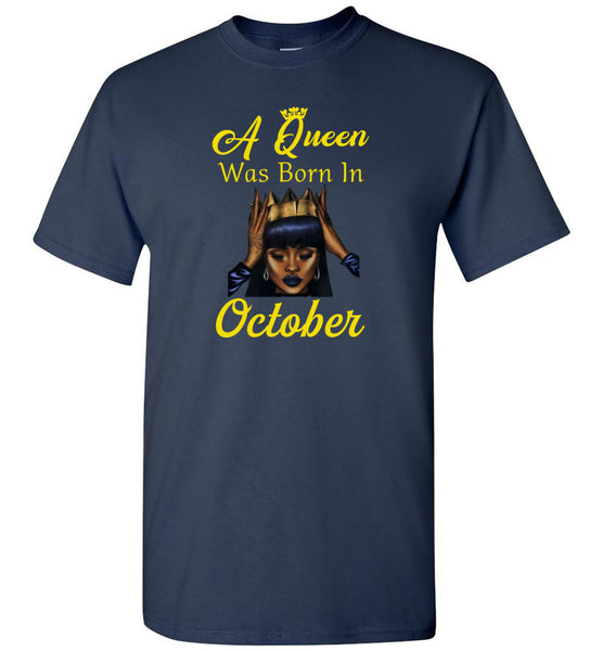 A black queen was born in october birthday tee shirt hoodie