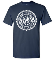 Stepdad The Man The Myth The Legend Fathers Day Gift T Shirt