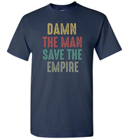 Damn the man save the empire vintage Tee shirt