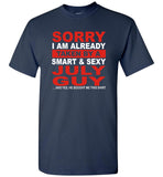 I taken by smart sexy July guy, birthday's gift tee for men women