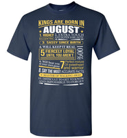 Kings Are Born In August Highly Eccentric Extra Touch Fiercely Loyal Beat You Sassy Birthday Gift T Shirt For Men