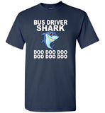 Bus Driver Shark Doo Doo Doo Tee Shirt Hoodie