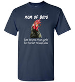 Mom Of Boys Less Drama Than Girls But Harder To Keep Alive Bandana Chicken Tee Shirt Hoodies