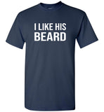 I like his beard tee shirt hoodies