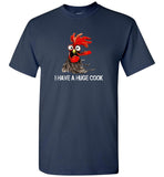 Chicken Hei Hei I have a huge cock tee shirt hoodie