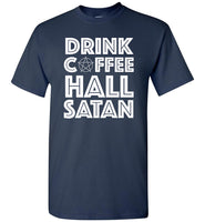 Drink Coffee Hail Satan Gobelin T Shirt