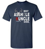 Best asshole huncle ever T shirt, gift tee for uncle hunting