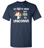 Say no say yes to Unicorns T-shirt