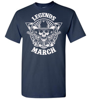 Legends are born in March, skull gun birthday's gift tee shirt