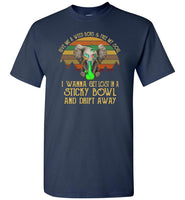 Give me a weed boys free my soul I wanna get lost sticky bowl dript away elephant vintage T shirt