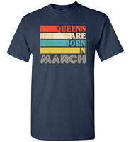 Queens are born in March vintage T shirt, birthday's gift tee for women