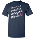 Impolite Arrogant Woman T-Shirt tee