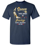 A Queen was born in July T shirt, birthday's gift shirt