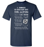 5 things about this woman cat mom, can't control mouth, mess her never find your body T shirt