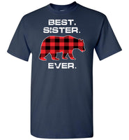 Red Plaid Best Sister Ever Bear Mothers Day Gift Christmas Funny T-shirt