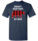 Red Plaid Best Sister Ever Bear Mothers Day Gift Christmas Funny T-shirt