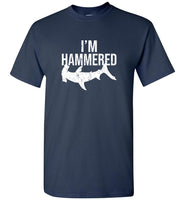 I'm Hammered Hammerhead Shark Version Tee Shirt Hoddie