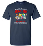 Beside every good teacher is a great paraprofessional tee shirt