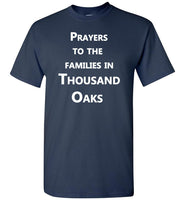 Prayers to the families in Thousand Oaks California Wildfires November 2018 T-shirt