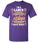 Gamer - I choose to have many lives t shirt