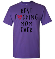 Best F Mom Ever Mothers Day Gift For Mom T Shirt