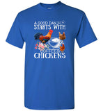 A good day starts with coffee and chickens tee shirt hoodies