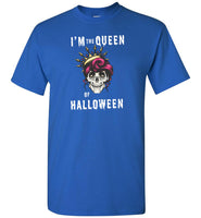 I'm the Queen of Halloween skull t shirt gift