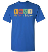 Fauci We Trust In Science Vintage Retro T Shirt