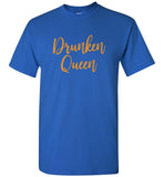 Drunken Queen Tee Shirt Hoodie