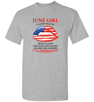June girl I can be mean af sweet as candy cold ice evill hell denpends you american flag lip t shirts