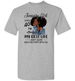 Black January girl over 40 living best life ain't goin back, birthday gift tee shirt for women