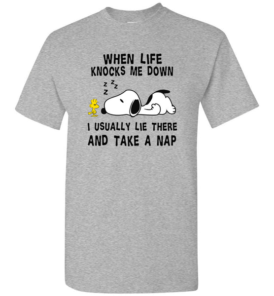 Snoppy when life knocks me down i usually lie there and take a nap T shirt