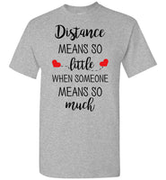 Distance Relationship Christmas Gifts for Long Distance Couples, Friends, and Family T Shirt