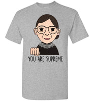 Notorious RBG Supreme Court You Are Supreme T Shirt