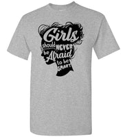 Girls Should Never Be Afraid To be Smart Girl Power Book Lover T Shirt