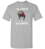 I'm the Queen of Halloween skull t shirt gift