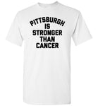 Pittsburgh is stronger than cancer tee shirt