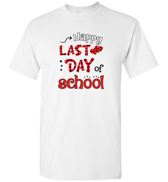 Happy last day of school tee shirt hoddie