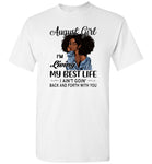 Black August girl living best life ain't goin back, birthday gift tee shirt for women