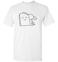 It's a tea tee shirt funny hoodie