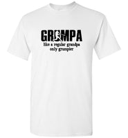 Grumpa like regular grandpa only grumpier tee shirt