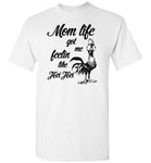 Chicken Mom life got me feelin like Hei Hei, mother's day gift Tee shirt