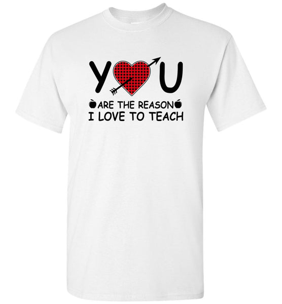 Teacher You Are The Reason I Love To Teach Heart Plaid T Shirts