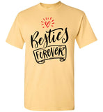 Besties Forever for Best Friend Birthday Gifts for Best Friend Woman T Shirt