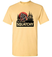 Bigfoot dude that sounds squatchy tee shirt hoodie