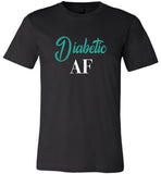 Diabetic AF Power Humor Tee Shirt