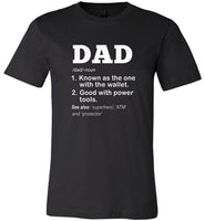 Dad Definition Known As The One The Wallet Good Power Tools Superhero ATM Protector Tee Shirt